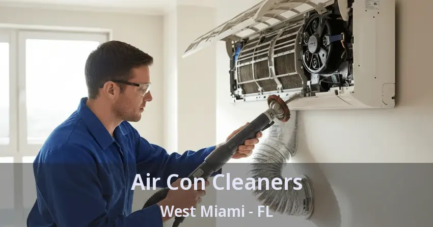 Air Con Cleaners West Miami - FL