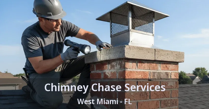 Chimney Chase Services West Miami - FL