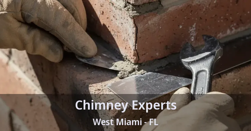 Chimney Experts West Miami - FL Chimney Experts West Miami - FL