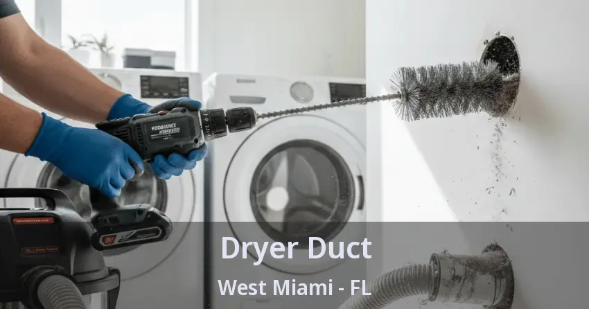 Dryer Duct West Miami - FL Dryer Duct West Miami - FL